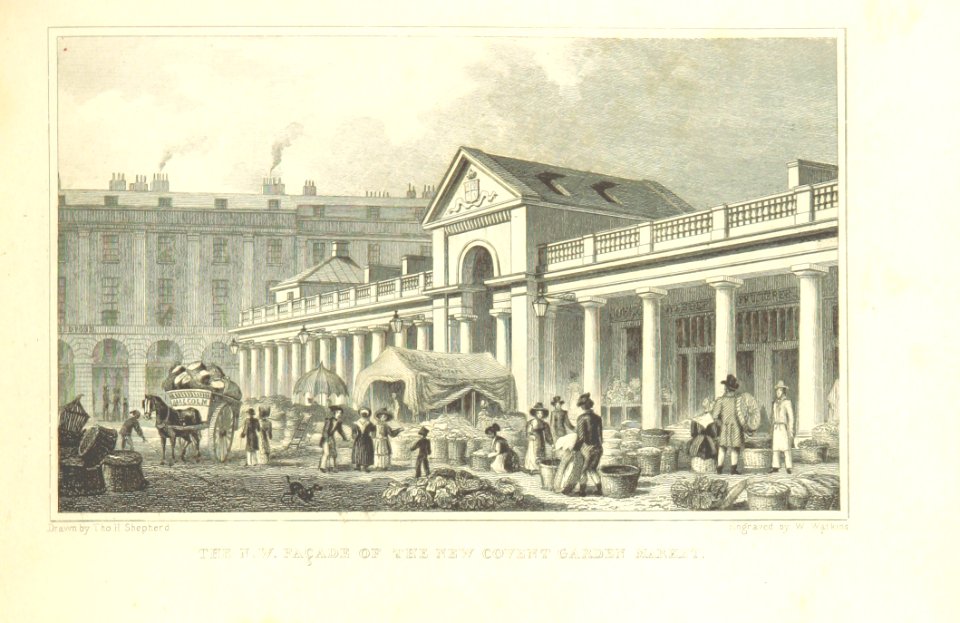 The NW Facade of the new Covent Garden Market - Shepherd, Metropolitan Improvements (1828), p203