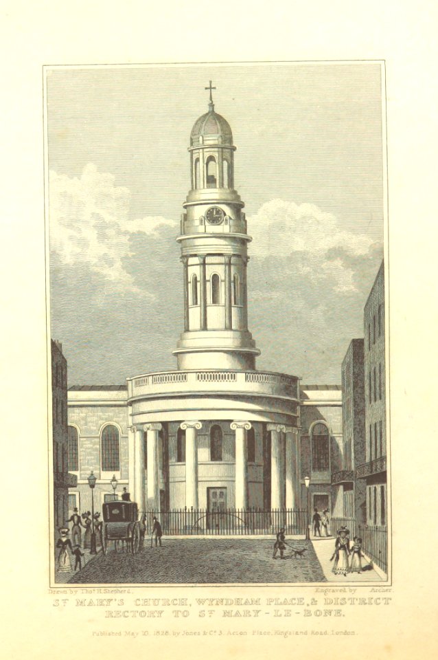 St Mary's Church, Wyndham Place - Shepherd, Metropolitan Improvements (1828), p330