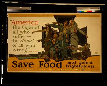 America, the hope of all who suffer, the dread of all who wrong, Whittier. Save food and defeat frightfulness - Paus. LCCN2002719414. Free illustration for personal and commercial use.