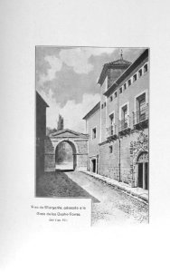 1913, Memorias históricas de Burgos y su provincia, Arco de Margarita, adosado a la Casa de las Cuatro Torres