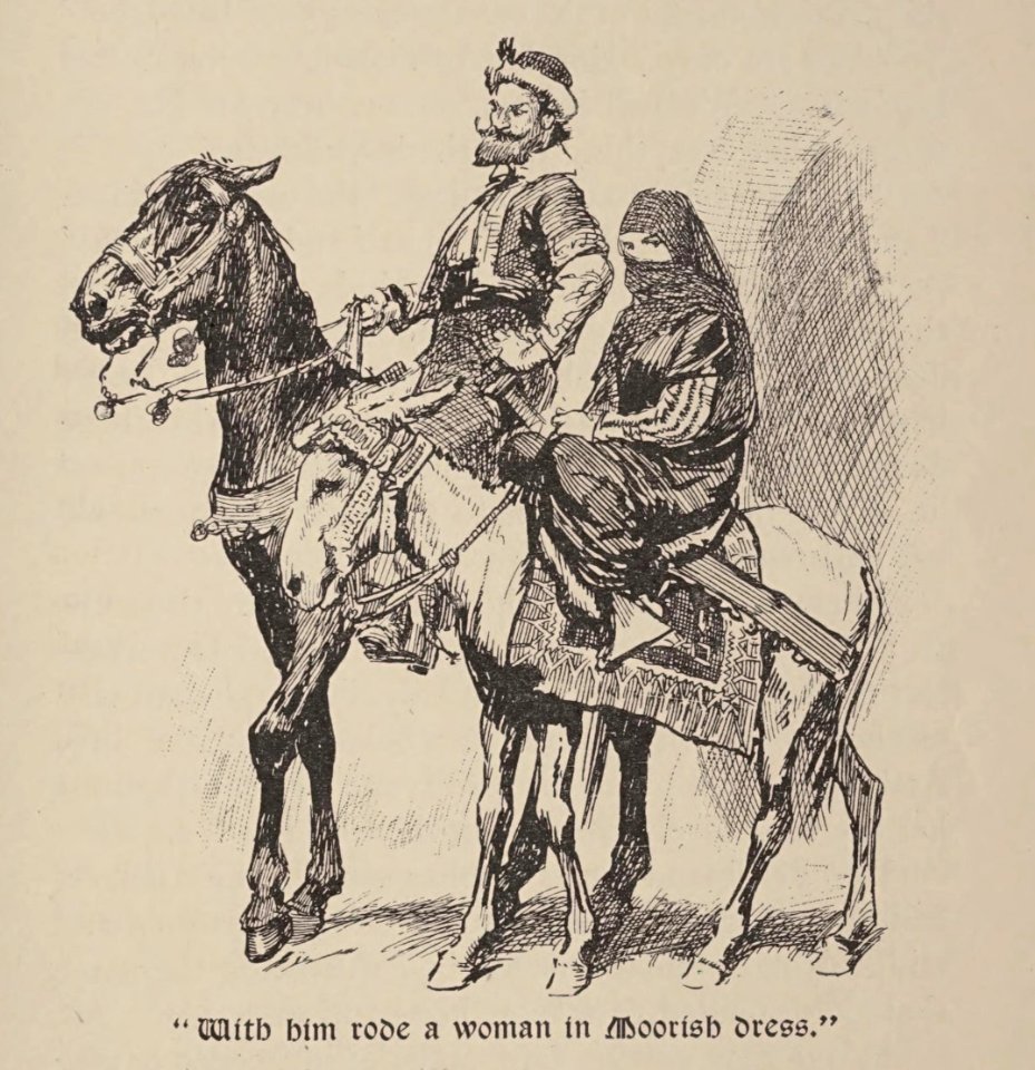 1921, The History of Don Quixote, With him rode a woman in Moorish dress