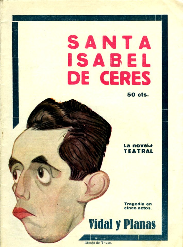 1922-10-15, La Novela Teatral, Santa Isabel de Ceres, de Vidal y Planas, Tovar
