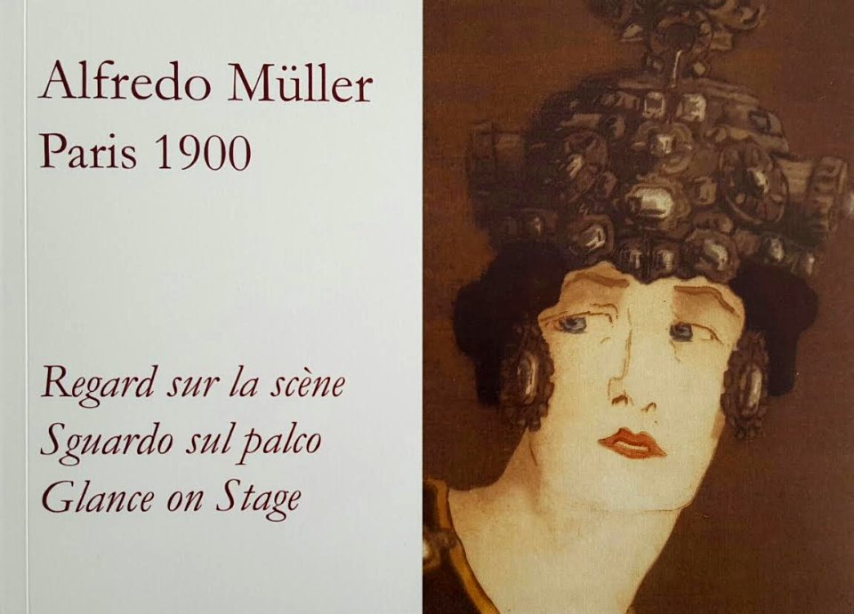 2016 Alfredo Müller. Paris 1900. Regard sur la scène. Page couverture