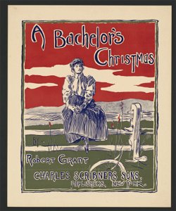 A bachelor's Christmas by Robert Grant. LCCN2014650126