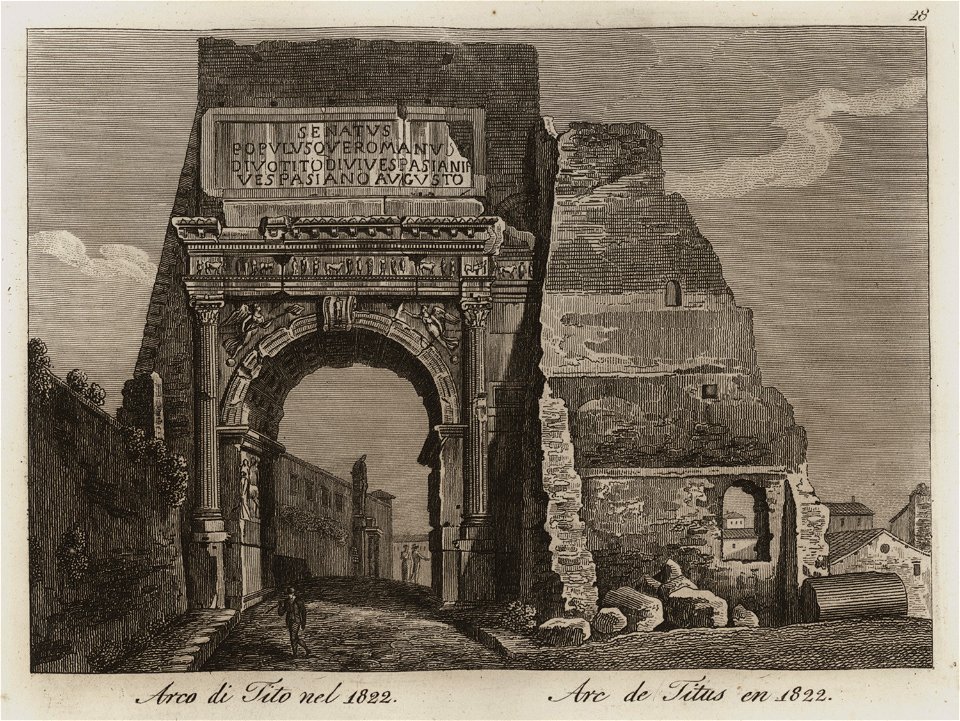 Arco di Tito nel 1822 - Li Monumenti Piú Celebri Di Roma Antica E Moderna Disegnati Da Vero Ed Incisi Dai Migliori Artisti Rome Presso Po - 1850