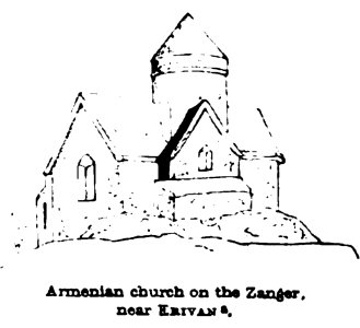 Armenian church on the Zanger, Near Erivan. John M. Neale. A history of the Holy Eastern Church. P.174