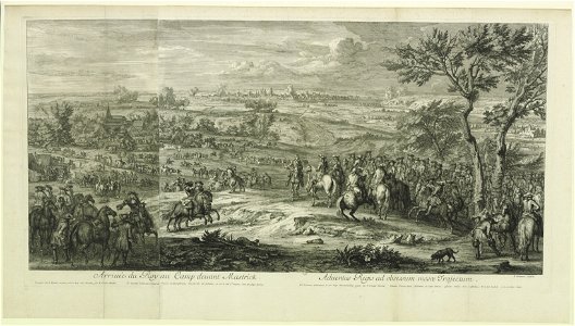 Arrivée du roy au camp devant Maastricht
