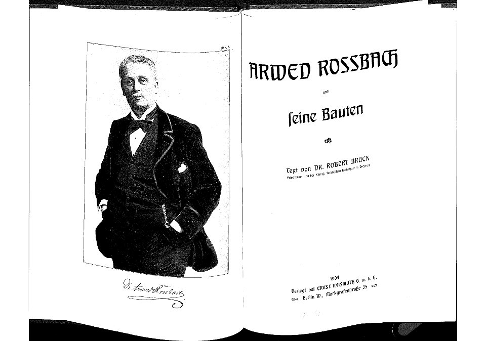 Arwed Rossbach und seine Bauten, Ernst Wasmuth Verlag, Berlin 1904