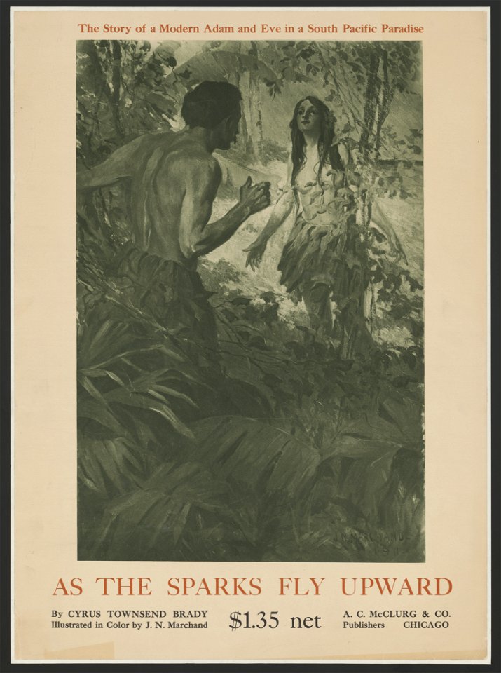 As the sparks fly upward by Cyrus Townsend Brady LCCN2015645784