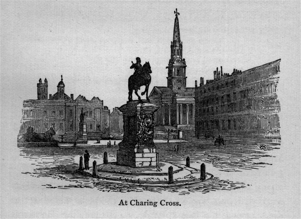 At Charing Cross - Walks in London, Augustus Hare, 1878