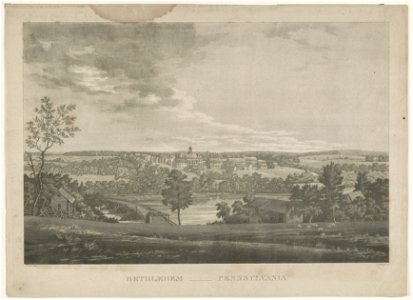 Bethlehem, Pennsylvania - T. Birch, pinx ; Strickland, sc. LCCN91720131
