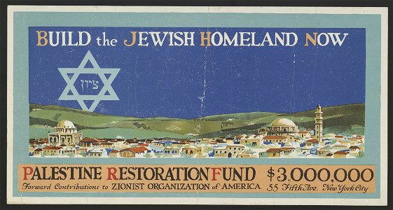 Build the Jewish homeland now. Palestine restoration fund $3,000,000 LCCN2015646411