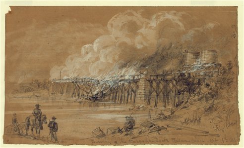 Burning the Rappahannock Railway bridge. Oct. 13th 1863 LCCN2004660786