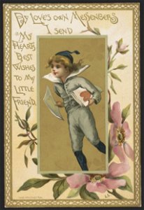 By love's own messengers I send my heart's best wishes to my little friend - L.C. LCCN2016652335