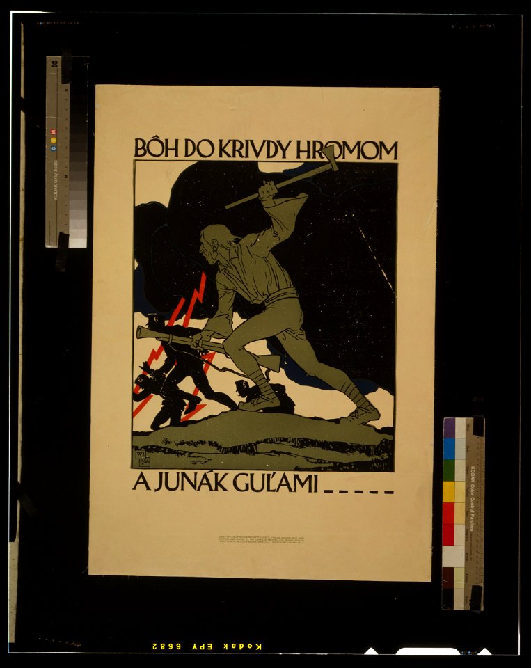 Bǒh do krivdy hromom a junák gulámi... - WI ; P&GA. LCCN2002719425