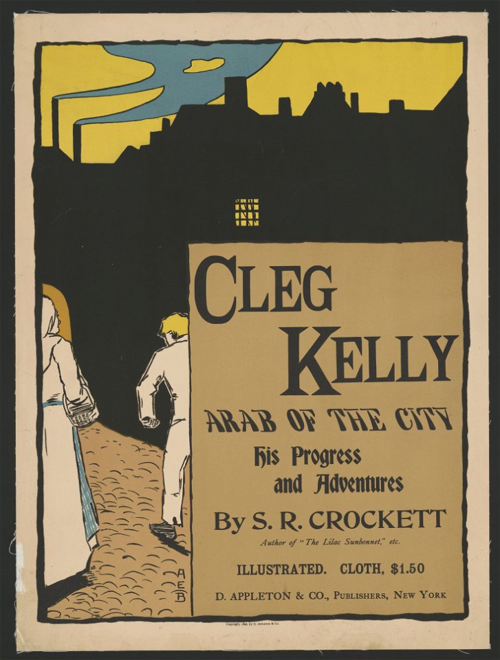 Cleg Kelly, Arab of the city; his progress and adventures by S.R. Crocket. LCCN2014649131