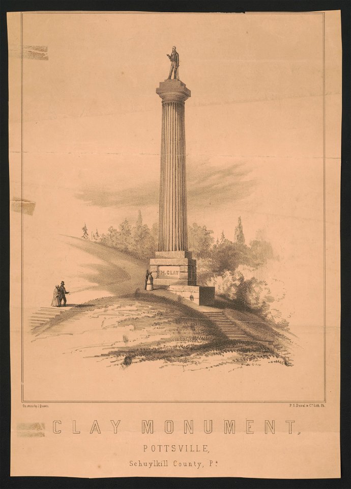 Clay monument, Pottsville, Schuylkill County, Pa. - on stone by J. Queen ; P.S. Duval & Co. Lith. Ph. LCCN2014649375