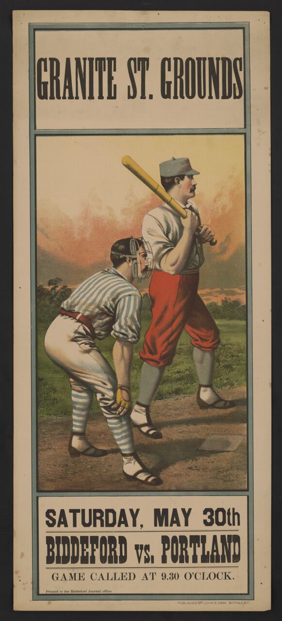 Biddeford vs. Portland Granite St. grounds, Saturday, May 30th - - Printed at the Biddeford Journal office. LCCN2016647783