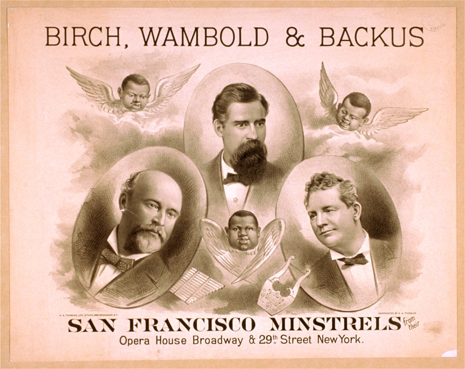 Birch, Wambold & Backus, San Francisco Minstrels from their Opera House, Broadway & 29th Street, New York LCCN2014636969