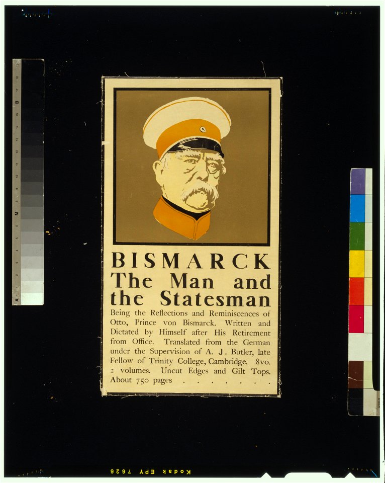 Bismarck, the man and the statesman LCCN2006675106