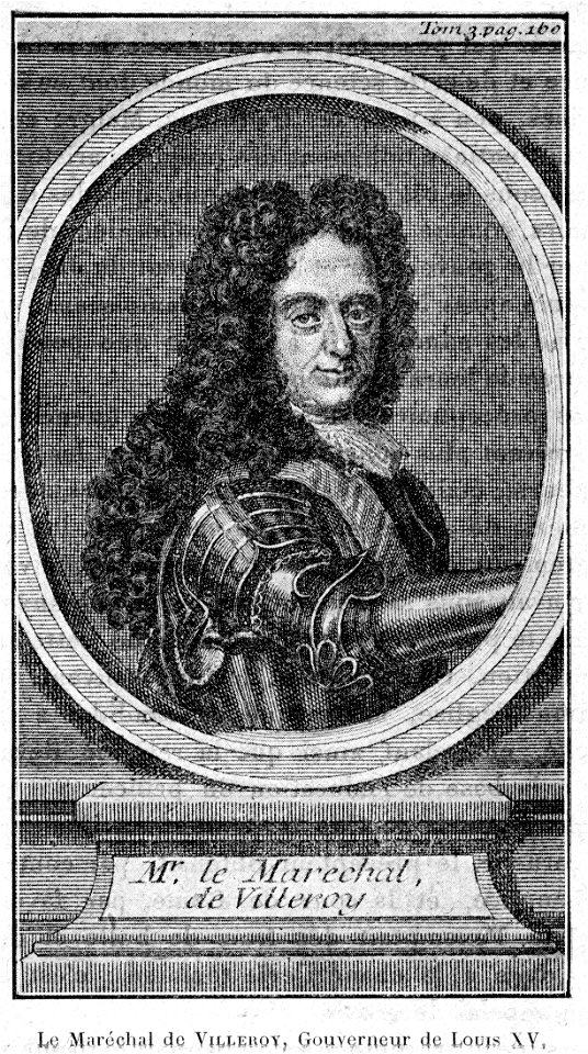 Cabanès, Éducation de Princes017 le Maréchal de Villeroy, Gouverneur de Louis XV