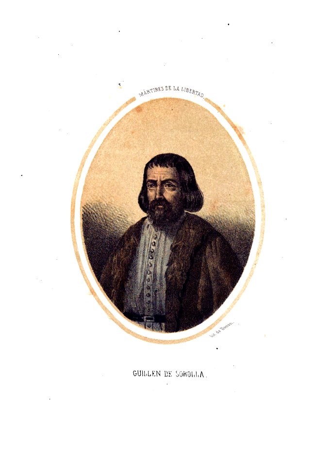 1853, Los mártires de la libertad española, vol I, Guillen de Sorolla
