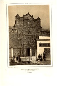 1853, Recuerdos y bellezas de España, Castilla la Nueva, tomo I, Frontis del Hospital de Espósitos, hoy día Colegio Militar, Toledo