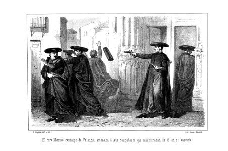 1871-1872, La estafeta de palacio (historia del último reinado), El cura Merino, canónigo de Valencia, amenaza á sus compañeros que murmuraban de él en su ausencia