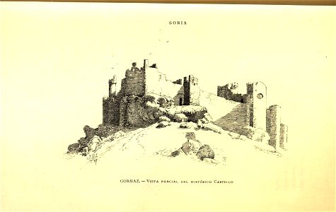 1889, España, sus monumentos y sus artes, su naturaleza e historia, Soria, Gormaz, Vista parcial del histórico castillo, Isidro Gil