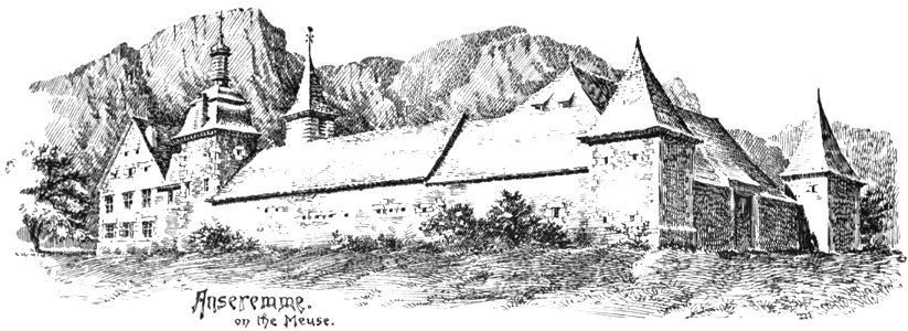 Anseremme, on the Meuse (An Old English Home and Its Dependencies)