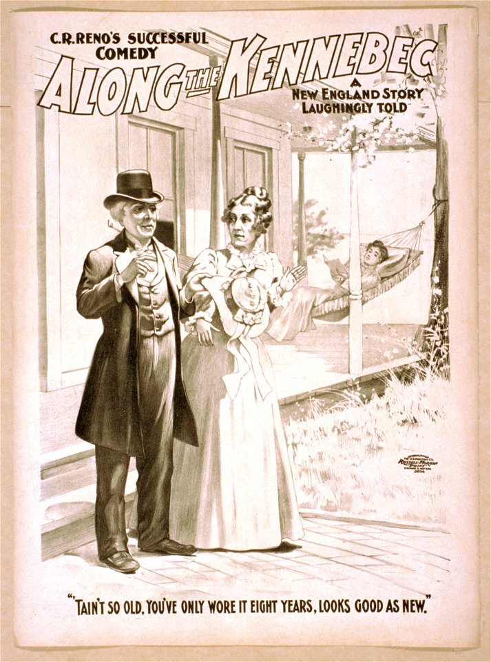 C.R. Reno's successful comedy, Along the Kennebec a New England story laughingly told. LCCN2014636581