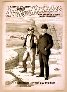 C.R. Reno's successful comedy, Along the Kennebec a New England story laughingly told. LCCN2014636580