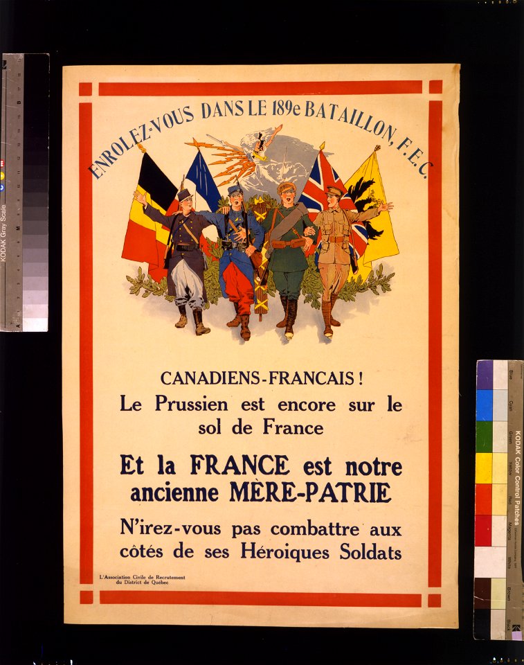 Canadiens-Francais! Le Prussien est encore sur le sol de France ... Enrolez-vous dans le 189e Bataillon, F.E.C. LCCN2005695758