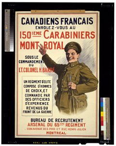 Canadiens Francais. Enrolez-vous au 150ieme Carabiniers Mont Royal, sous le commandement du Lt. Colonel H. Barré LCCN2005695759