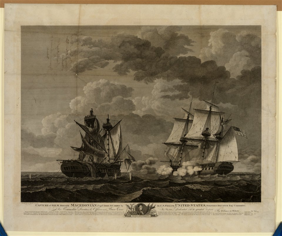 Capture of H.B.M. Frigate Macedonian, Capt. J.S. Carden by the U.S. frigate United States, Stephen Decatur, Esqr., Commander LCCN2004669103