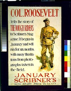 Col. Roosevelt tells the story of the Rough Riders in Scribner's Magazine ... January Scribner's - H.C. Christy. LCCN97520305