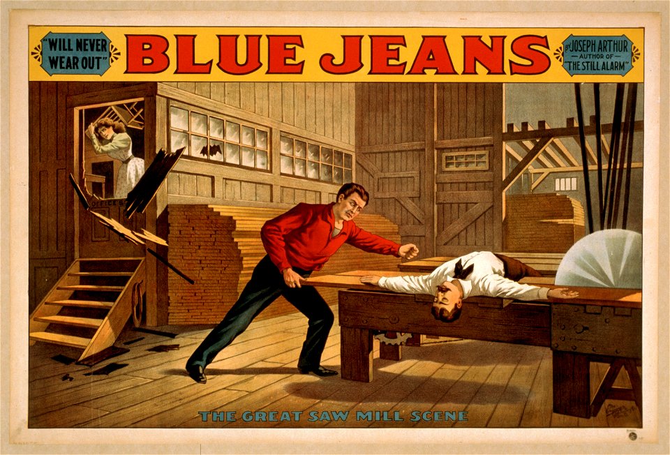 Blue jeans will never wear out - by Joseph Arthur, author of The still alarm. LCCN2014636407
