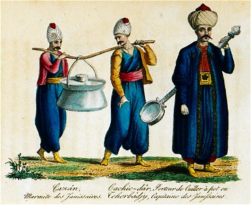 Cazân, marmite de Janissaires Cachic-dâr, porteur de cuiller à pot ou Tchorbâdjy capitaine des Janissaires - Castellan Antoine-laurent - 1812
