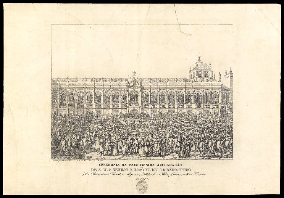 Cerimonia da faustissima acclamação de S. M. o Senhor D. João VI Rei do Reino Unido de Portugal e do Brasil, e Algarves, Cellebrada no Rio de Janeiro em 6 de Fevereiro de 1818, da Coleção Brasiliana Iconográfica