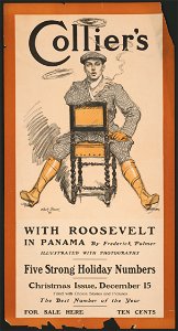 Collier's with Roosevelt in Panama by Frederick Palmer, illustrated with photographs LCCN2015648028