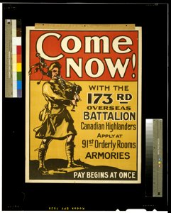 Come now! With the 173rd Overseas Battalion, Canadian Highlanders LCCN2005696917