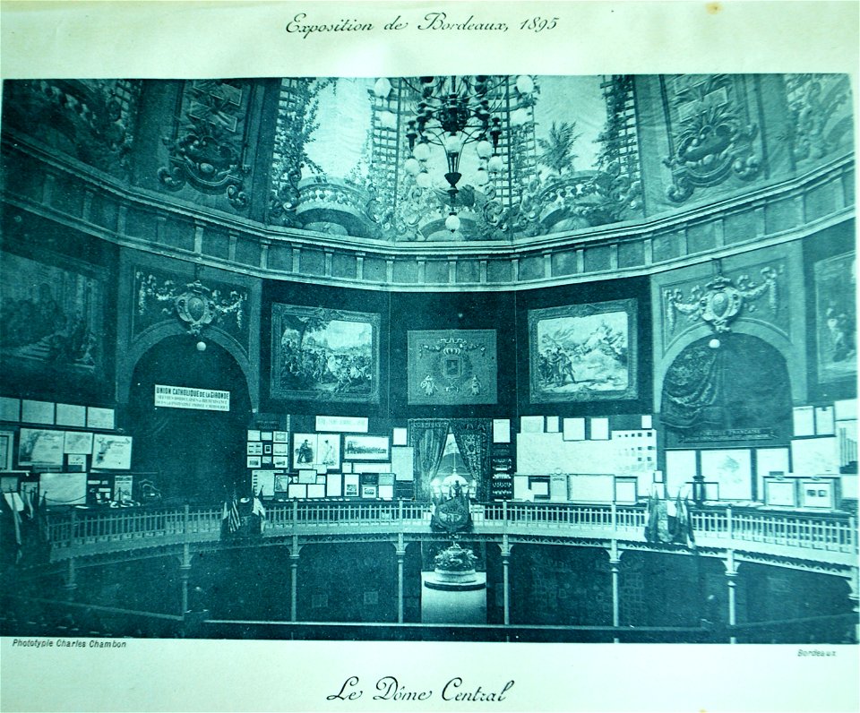 Bordeaux Exposition 1895 - Le Dôme central