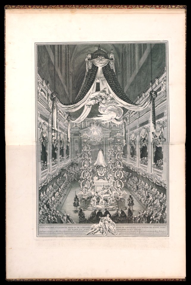 Bound Print, Pompe funèbre d’Elisabeth Thérèse de Lorraine Reine de Sardaigne, en l’église de Notre Dame de Paris le XXIIE. SEPTEMBRE M.DCC.XXXXI. (Funeral of Elisabeth Thérèse of Lorraine, Queen of (CH 18221231)