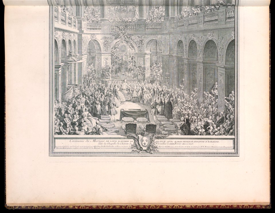 Bound Print, Cérémonie du Mariage de Louis Dauphin de France avec Marie Thérèse Infante D’Espagne dans la Chapelle du Château de Versailles le XXIII Février M.D. CCXLV. (Marriage Ceremony of Louis (CH 18221237-3)