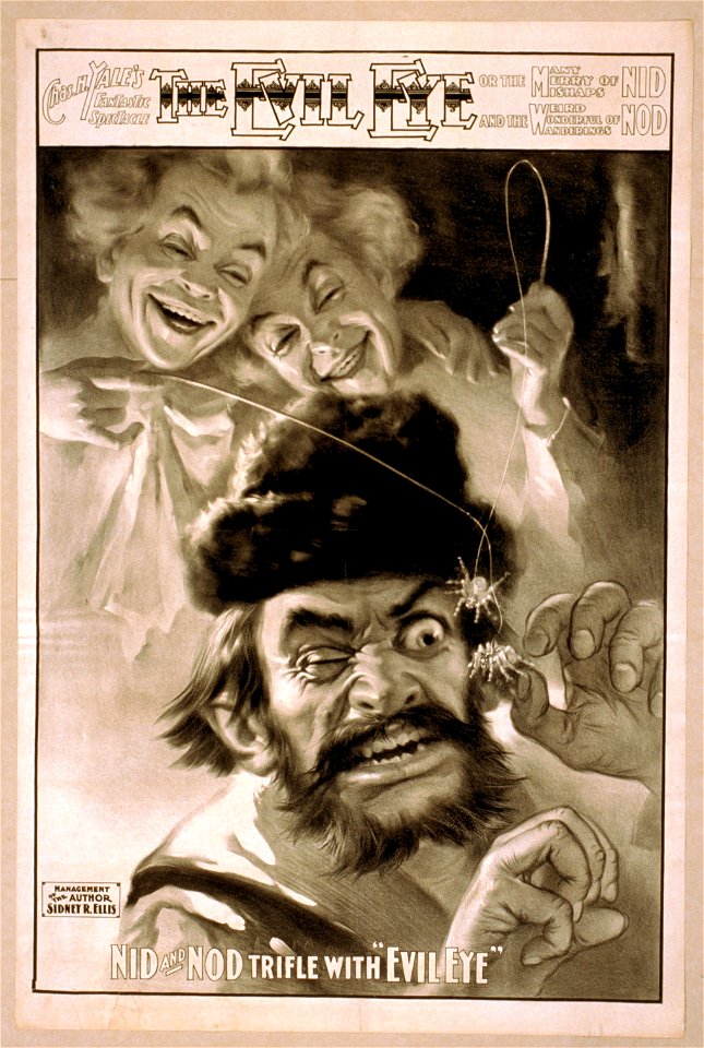 Chas. H. Yale's fantastic spectacle, The evil eye, or The many, merry mishaps of Nid and the weird, wonderful wanderings of Nod LCCN2014636614