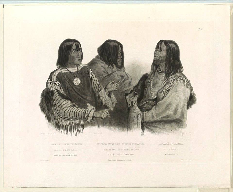 Chef der Blut Indianer. Kriegs Chef der Piekan Indianer. Kutana Indianer Chef des Indiens Sangs. Chef de guerre des Indiens Piékanns. Indien Koutané = Chief of the Blood-Indians. War-chief LCCN2009633431