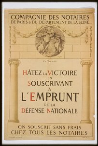Compagnie des Notaires de Paris et du Département de la Seine. Hâtez la victoire en souscrivant á l'Emprunt de la Défense Nationale LCCN99613729