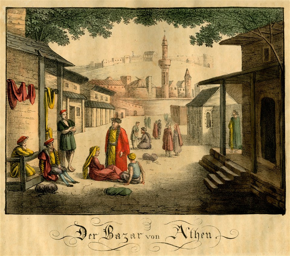 Der Bazar von Athen - Griechenland Oder Sitten Bräuche Trachten Und Denkmäler Der Griechen Nach Den Neuesten Und Beste Quellen Bearbeitet - 1825