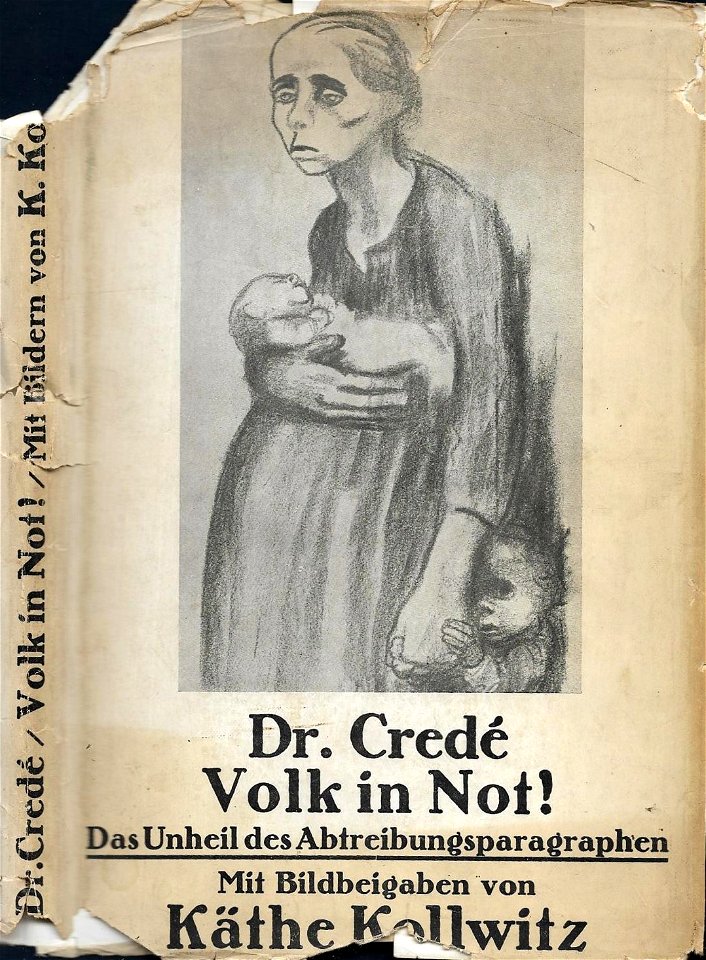 Dr. Carl Credé - Volk in Not. Das Unheil des Abtreibungsparagraphen