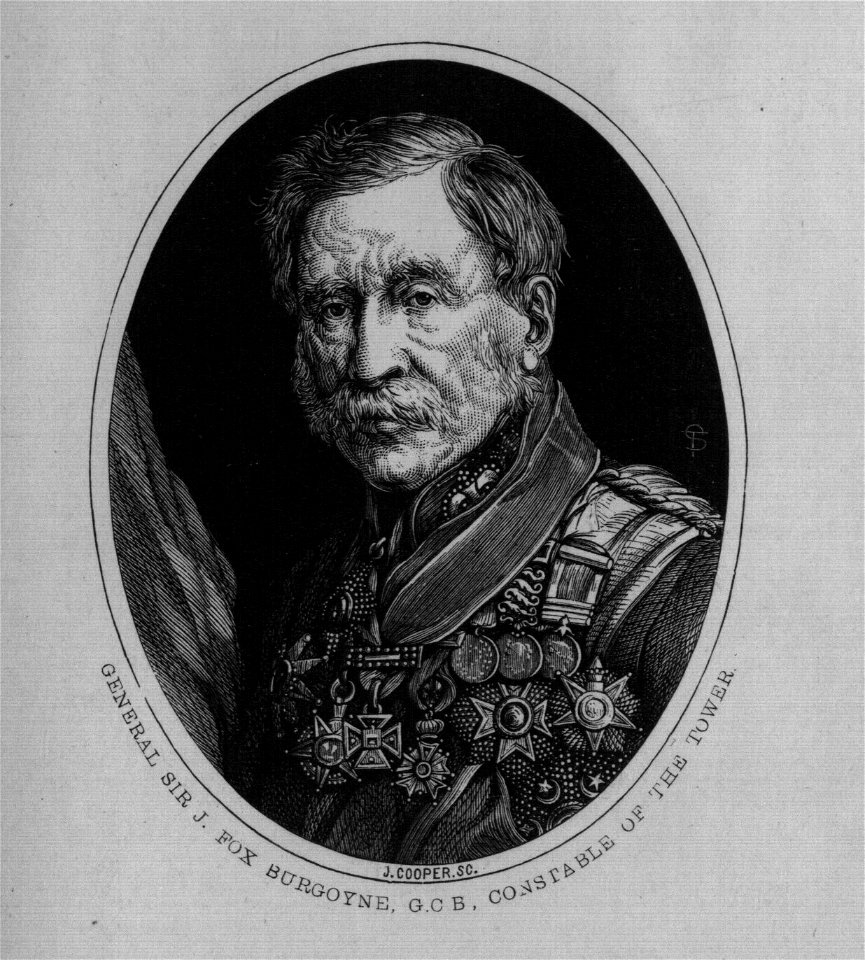 General Sir J. Fox Burgoyne, G.C.B., Constable of the Tower